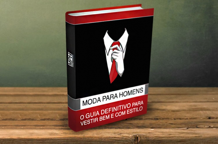 Moda Para Homens: E-book Uma forma rápida e útil para se atualizar sobre o vestuário masculino
